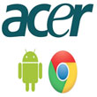 Acer riduce i PC Windows e punta su Chrome OS e Android